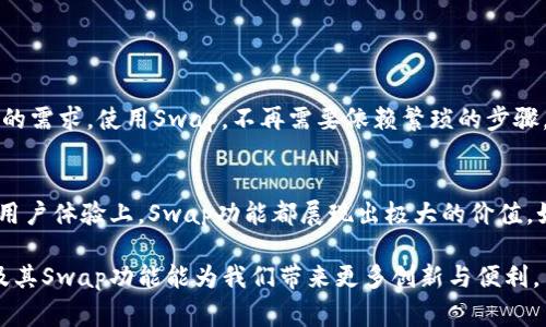 在TP钱包（TokenPocket Wallet）中，